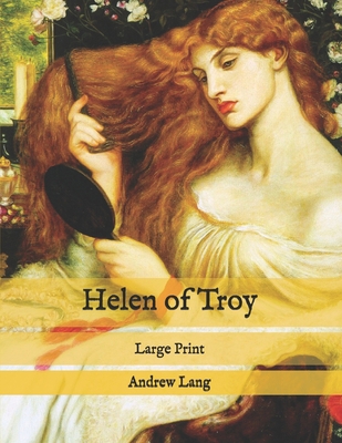 Helen of Troy: Large Print B08PJN77D4 Book Cover