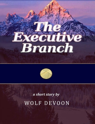 The Executive Branch 0359263682 Book Cover