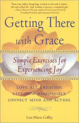 Getting There with Grace: Simple Exercises for ... 1582900310 Book Cover
