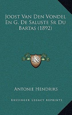 Joost Van Den Vondel En G. de Saluste Sr Du Bar... [Chinese] 1167768566 Book Cover