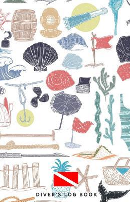 Diver's Log Book: scuba diving log book 100 dives 1079736042 Book Cover