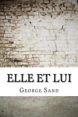 Elle et lui [French] 1975880110 Book Cover