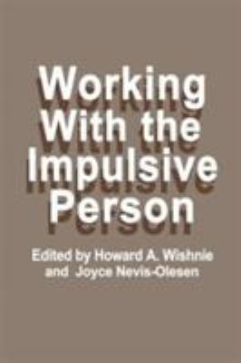 Working with the Impulsive Person 0306401843 Book Cover