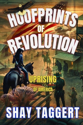 Hoofprints of Revolution: Uprising of America B0DV3D2Z23 Book Cover