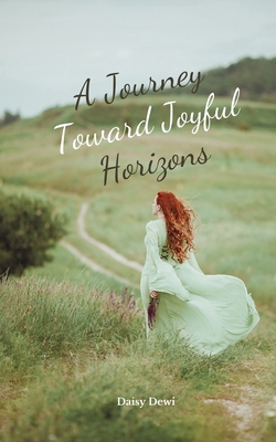 A Journey Toward Joyful Horizons B0DQ5PSZZ2 Book Cover