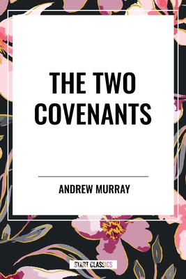 Two Covenants B0D4XFXYTP Book Cover