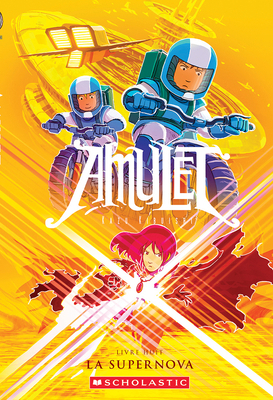 Amulet: N° 8 - La Supernova [French] 1443173053 Book Cover