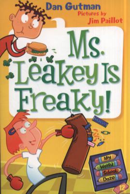 My Weird School Daze #12: Ms. Leakey Is Freaky! 0061704024 Book Cover