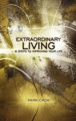Extraordinary Living 0978872681 Book Cover