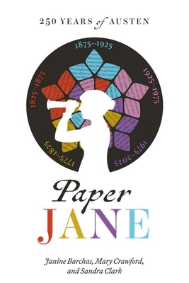 Paper Jane: 250 Years of Austen 1605831239 Book Cover