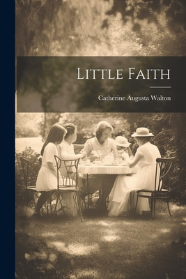 Little Faith 1022390066 Book Cover