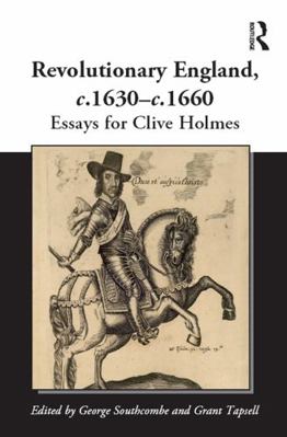 Revolutionary England, C.1630-C.1660: Essays fo... 147243837X Book Cover