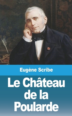 Le Château de la Poularde [French] 1006646884 Book Cover