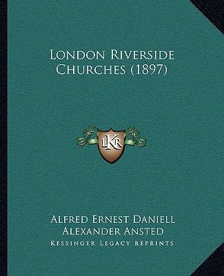 London Riverside Churches (1897) 1165431254 Book Cover