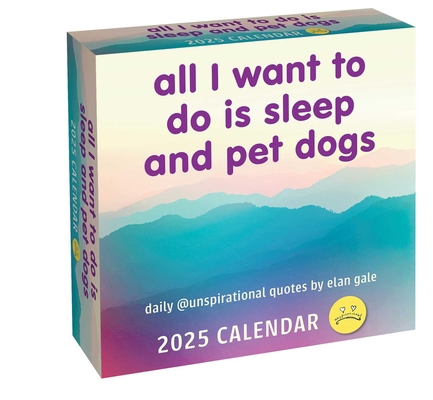 Unspirational 2025 Day-To-Day Calendar: All I W... 1524889512 Book Cover