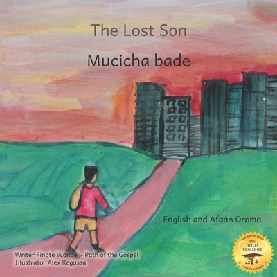 The Lost Son: An Ethiopian Parable about Forgiv... B08HBMGYND Book Cover