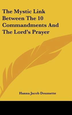 The Mystic Link Between The 10 Commandments And... 1161538038 Book Cover