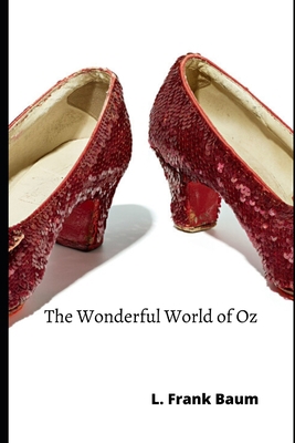 The Wonderful World of Oz B085K5V1XW Book Cover