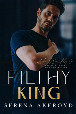 Filthy King (Five Points' Mob Collection: Mafia... 1915062802 Book Cover