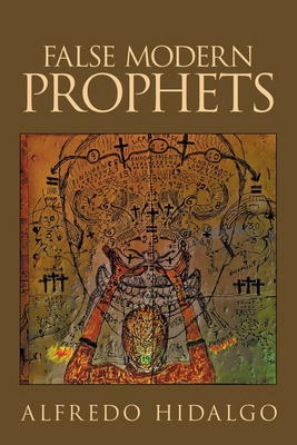 False Modern Prophets 1663281033 Book Cover
