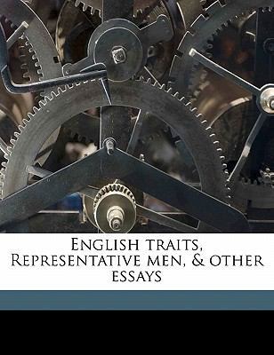 English Traits, Representative Men, & Other Essays 1176604929 Book Cover