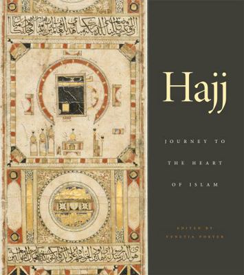 Hajj: Journey to the Heart of Islam 0674062183 Book Cover