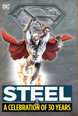Steel: A Celebration of 30 Years: Hc - Hardcover 1779521731 Book Cover
