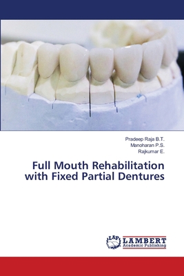 Full Mouth Rehabilitation with Fixed Partial De... 6203840300 Book Cover