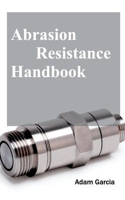 Abrasion Resistance Handbook 163238003X Book Cover