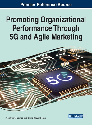 Promoting Organizational Performance Through 5G... 1668455234 Book Cover