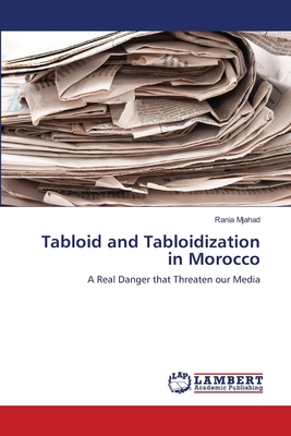 Tabloid and Tabloidization in Morocco 3659442488 Book Cover