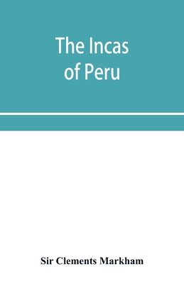 The Incas of Peru 935395343X Book Cover