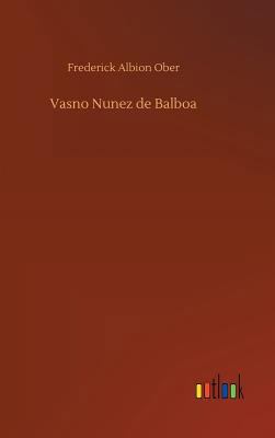 Vasno Nunez de Balboa 3732686701 Book Cover