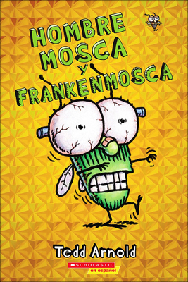 Hombre Mosca Y Frankenmosca (Man Fly and Franke... [Spanish] 0606370854 Book Cover