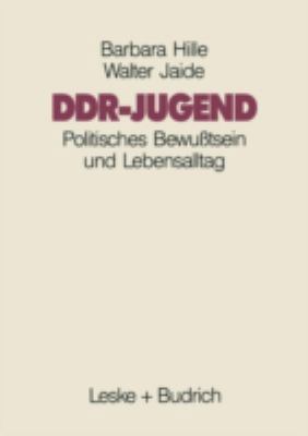 Ddr-Jugend: Politisches Bewußtsein Und Lebensal... [German] 3810008486 Book Cover