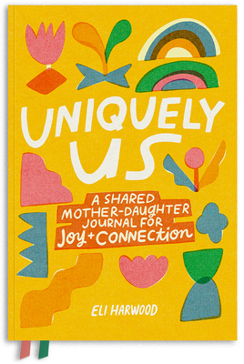 Uniquely Us: A Shared Mother-Daughter Journal f... 1632175959 Book Cover
