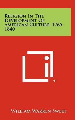 Religion in the Development of American Culture... 1258284960 Book Cover