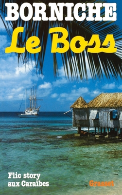 Le boss [French] 2246288312 Book Cover