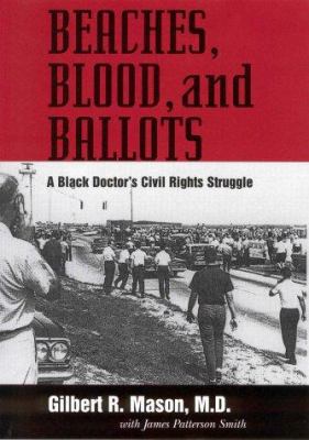 Beaches, Blood, and Ballots: A Black Doctor's C... 1578062780 Book Cover