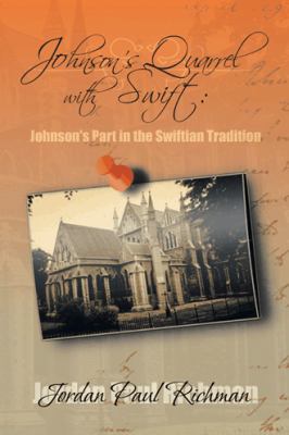 Johnson's Quarrel with Swift: Johnson's Part in... 149181862X Book Cover