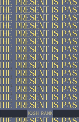 The Present is Past 195669255X Book Cover