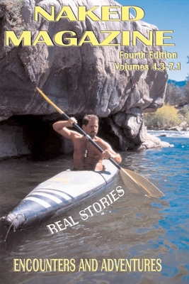 Naked Magazine Real Stories IV 1887895434 Book Cover