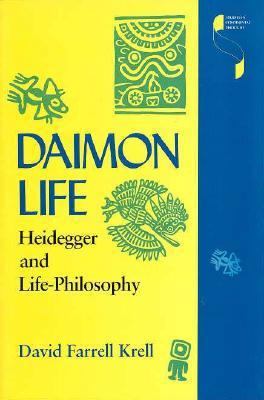 Daimon Life: Heidegger and Life-Philosophy 0253331471 Book Cover