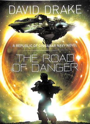 The Road of Danger (The Republic of Cinnabar Na... 1785652354 Book Cover