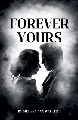 Forever Yours B0D9R55R7R Book Cover