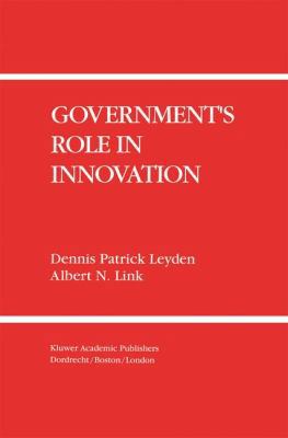 Government's Role in Innovation 0792392612 Book Cover
