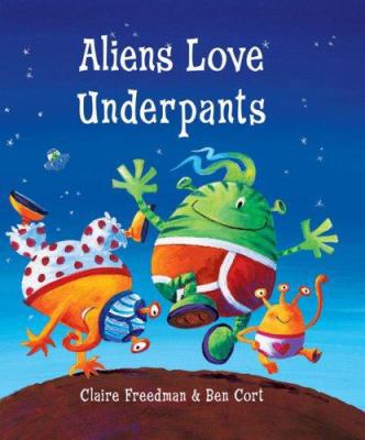 Aliens Love Underpants 0764160877 Book Cover