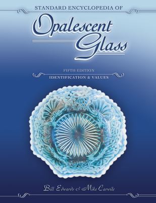 Standard Encyclopedia of Opalescent Glass 1574324241 Book Cover