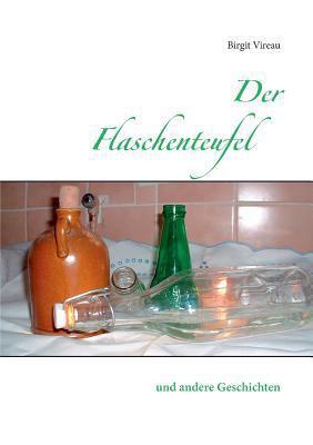 Der Flaschenteufel: und andere Geschichten [German] 3735787339 Book Cover
