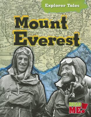 Mount Everest (Explorer Tales: Read Me!) 1410947904 Book Cover